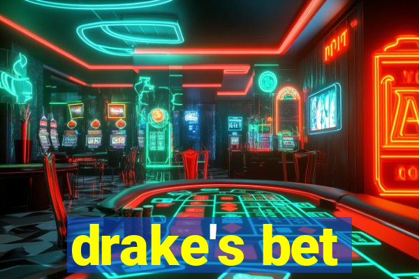 drake's bet