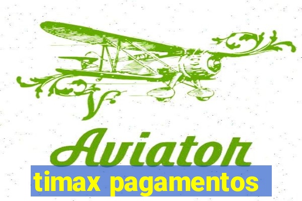 timax pagamentos