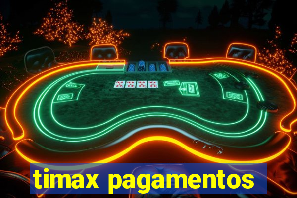 timax pagamentos