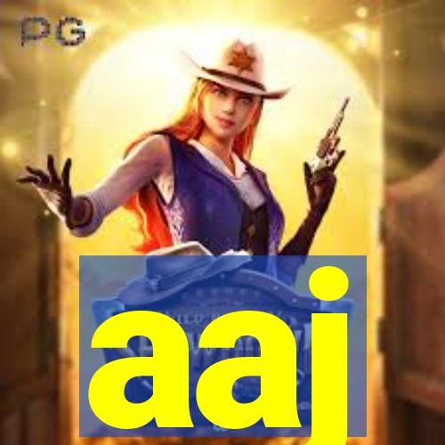 aaj