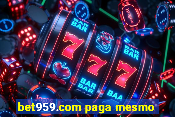 bet959.com paga mesmo