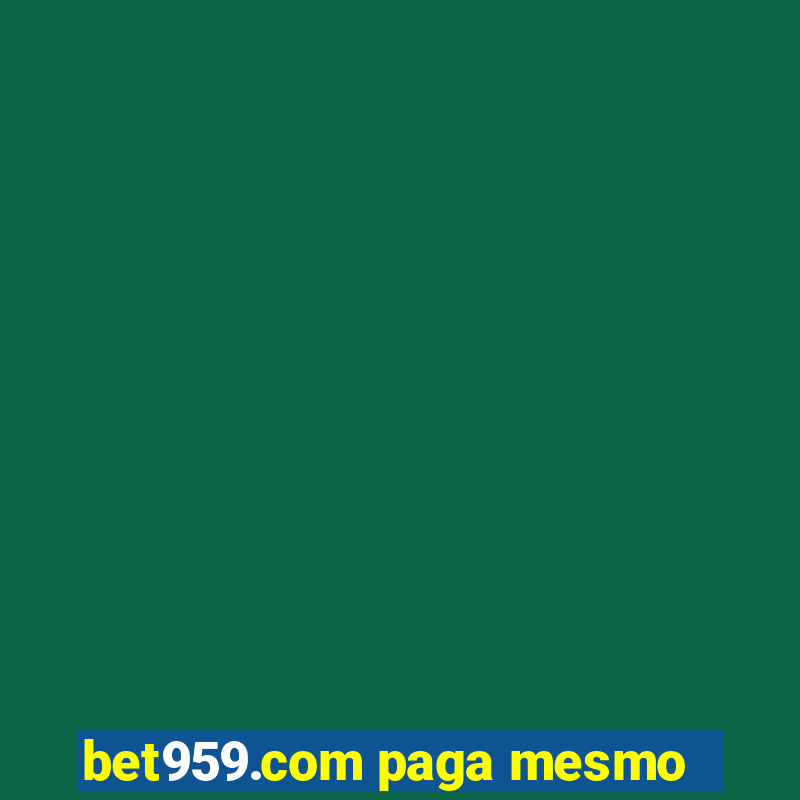 bet959.com paga mesmo