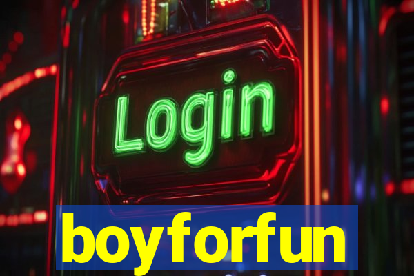 boyforfun