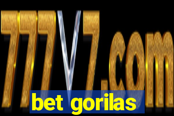 bet gorilas