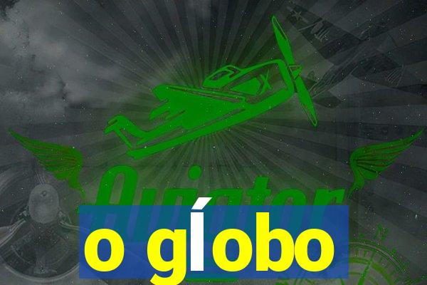 o gĺobo