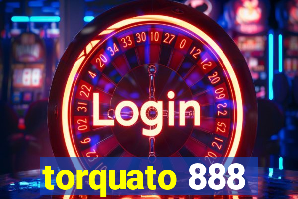 torquato 888