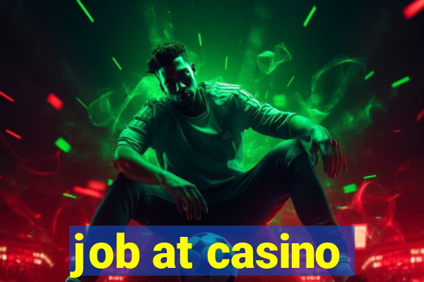 job at casino