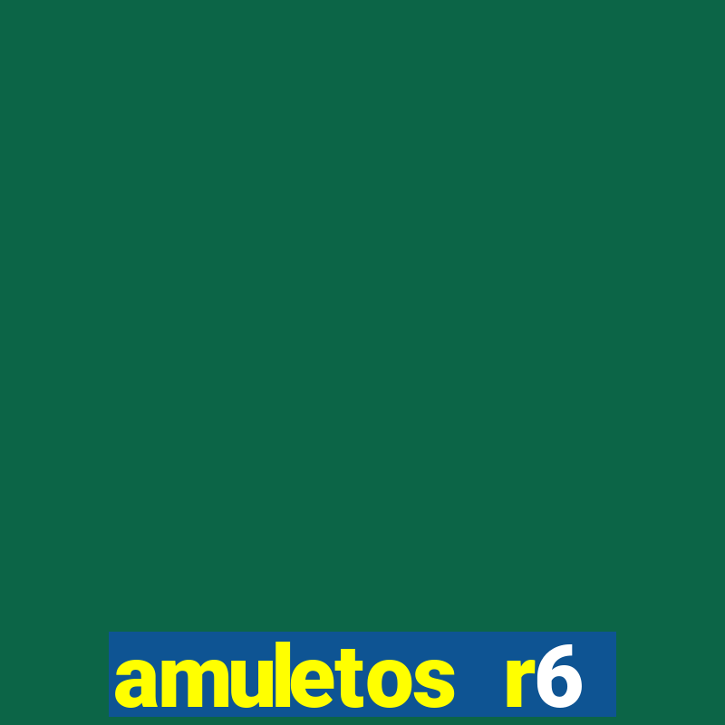 amuletos r6 streamers 2024