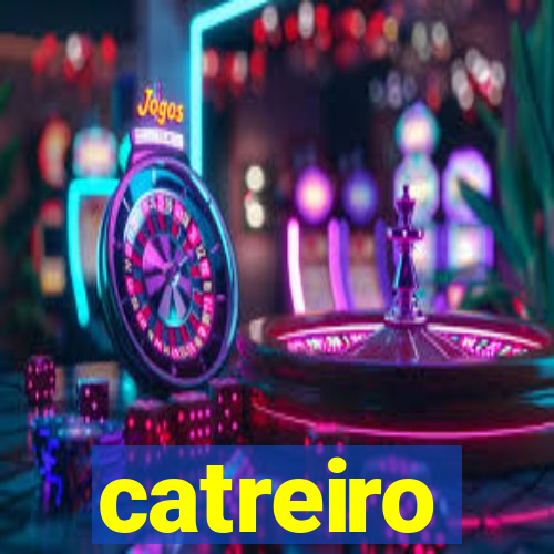 catreiro