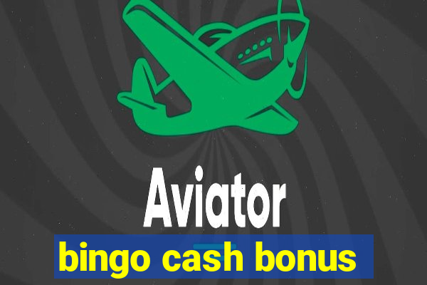 bingo cash bonus