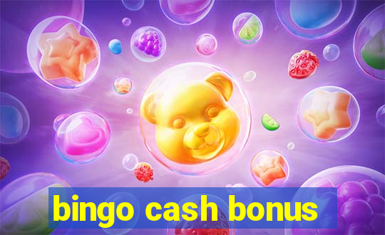 bingo cash bonus