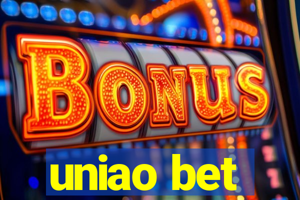 uniao bet