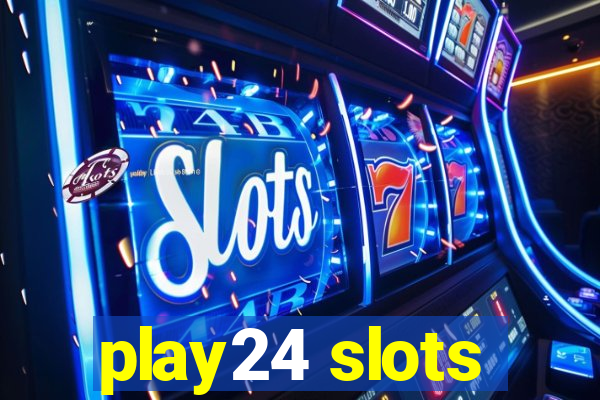 play24 slots