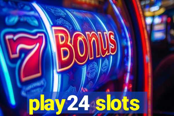 play24 slots