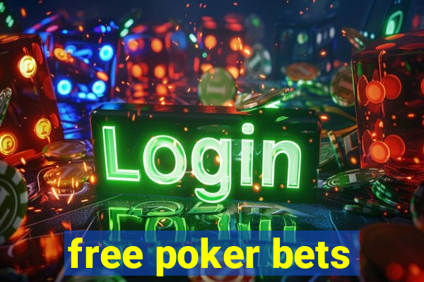 free poker bets