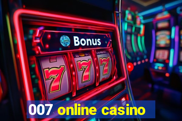 007 online casino