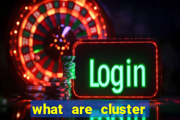 what are cluster pay slots