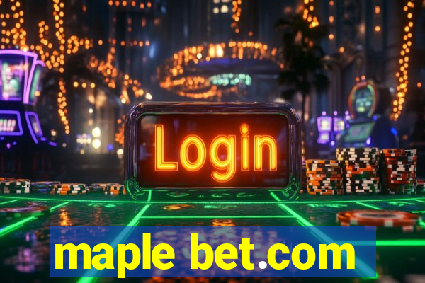 maple bet.com