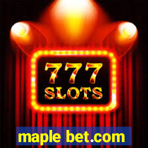 maple bet.com