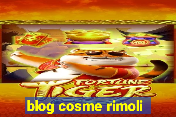 blog cosme rimoli