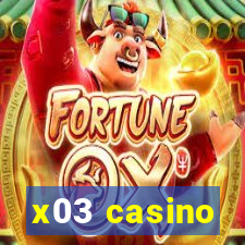 x03 casino