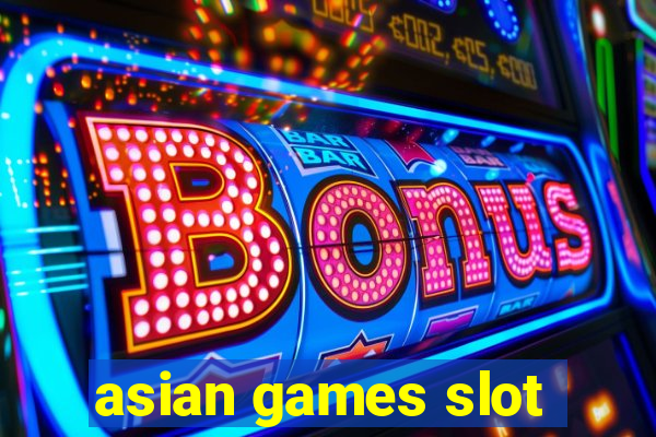 asian games slot