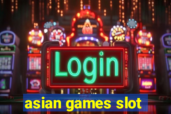 asian games slot