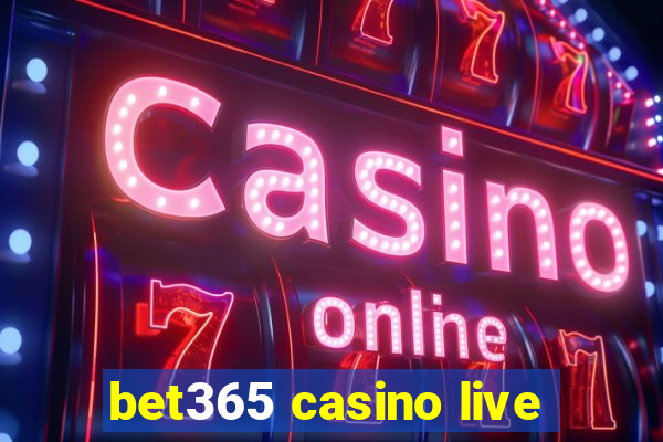 bet365 casino live