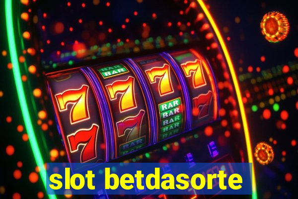 slot betdasorte