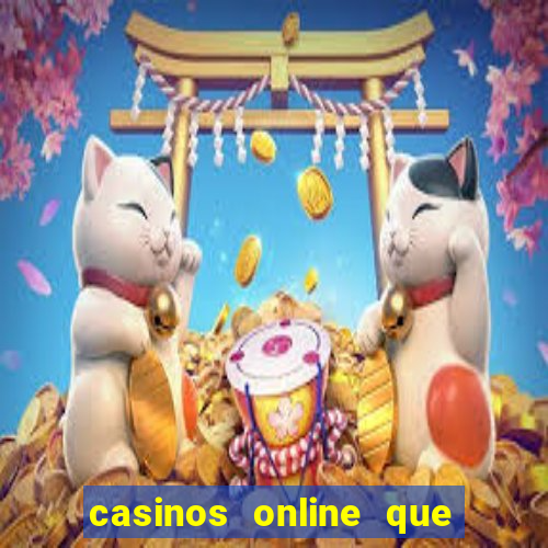 casinos online que pagan rapido