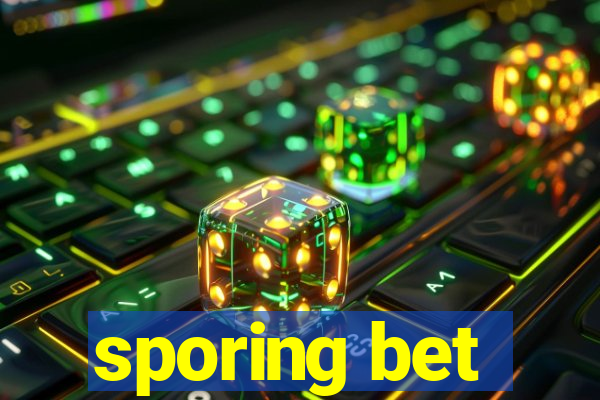 sporing bet