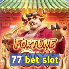 77 bet slot