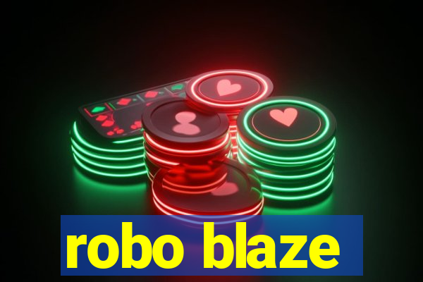 robo blaze