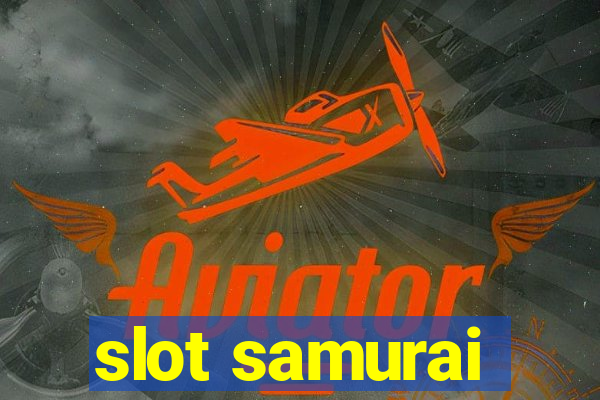 slot samurai