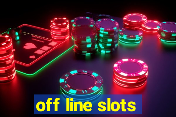 off line slots