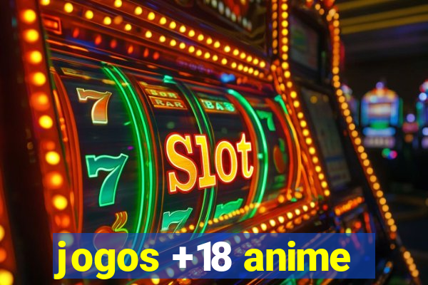 jogos +18 anime