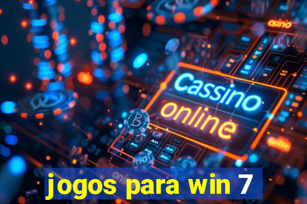 jogos para win 7