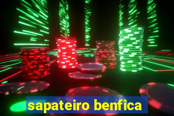 sapateiro benfica