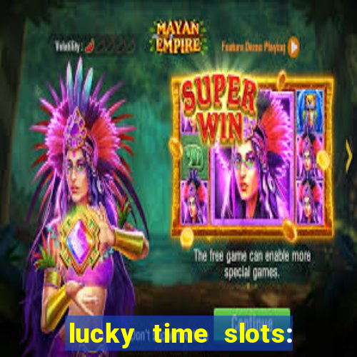 lucky time slots: casino 777