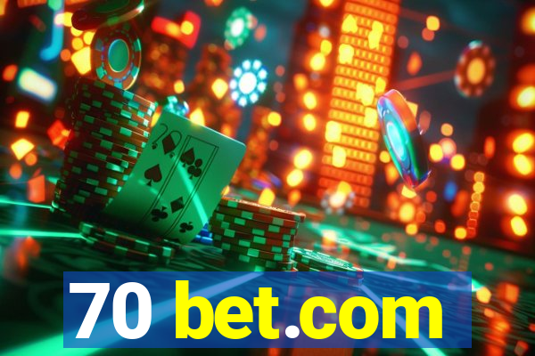 70 bet.com