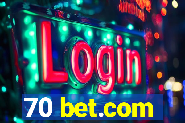 70 bet.com