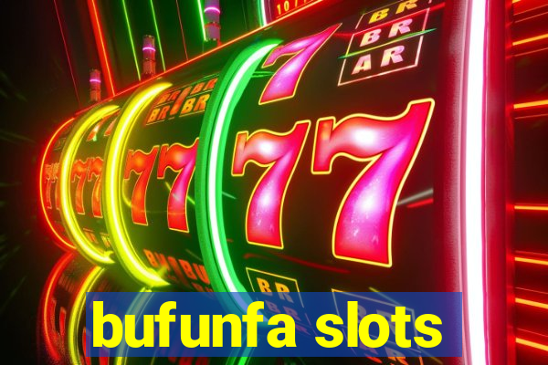 bufunfa slots