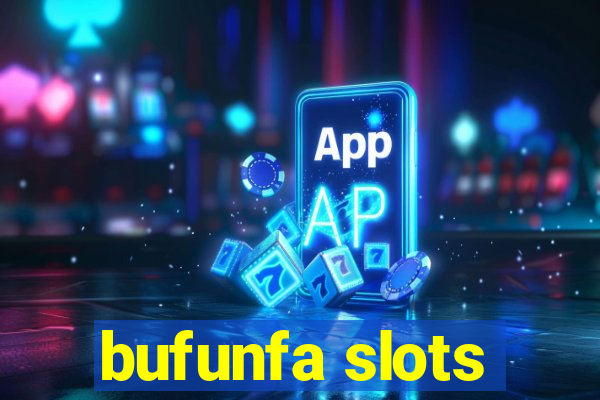 bufunfa slots