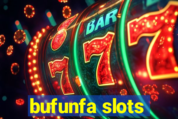 bufunfa slots