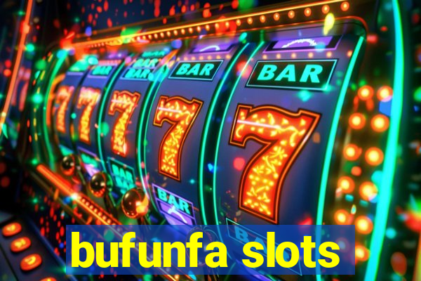 bufunfa slots