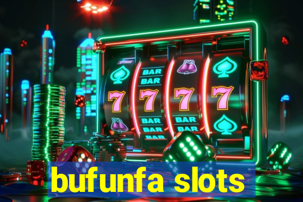 bufunfa slots