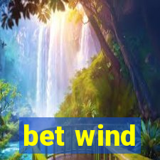 bet wind