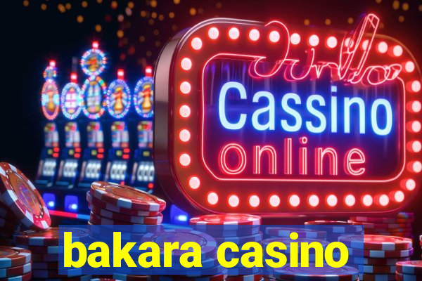 bakara casino