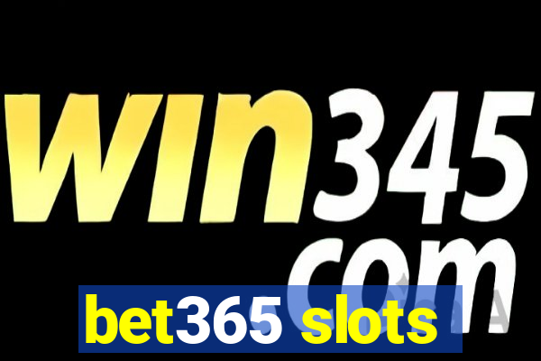 bet365 slots