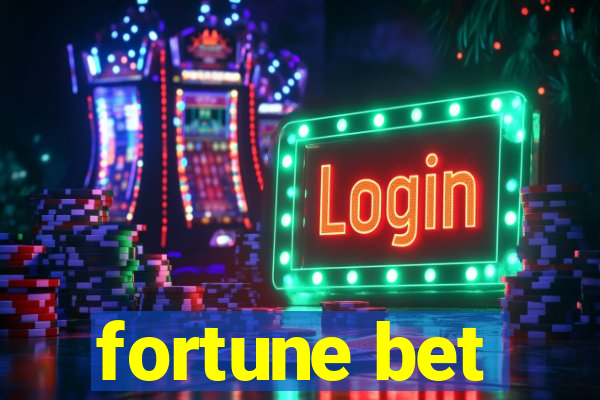 fortune bet